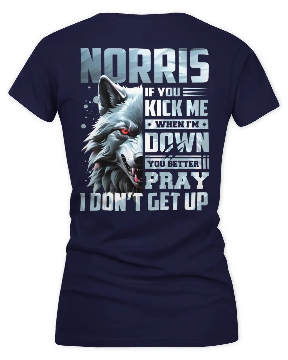 NORRIS AP62-K4-666 - Personalized Fierce Wolf Quote Apparel “If You Kick Me When I’m Down, You Better Pray I Don’t Get Up” - Women's V-Neck T-Shirt - Navy