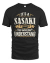 SASAKI P08 TH51 - Personalized “It’s a/an [NAME] Thing – You Wouldn’t Understand” Shirt