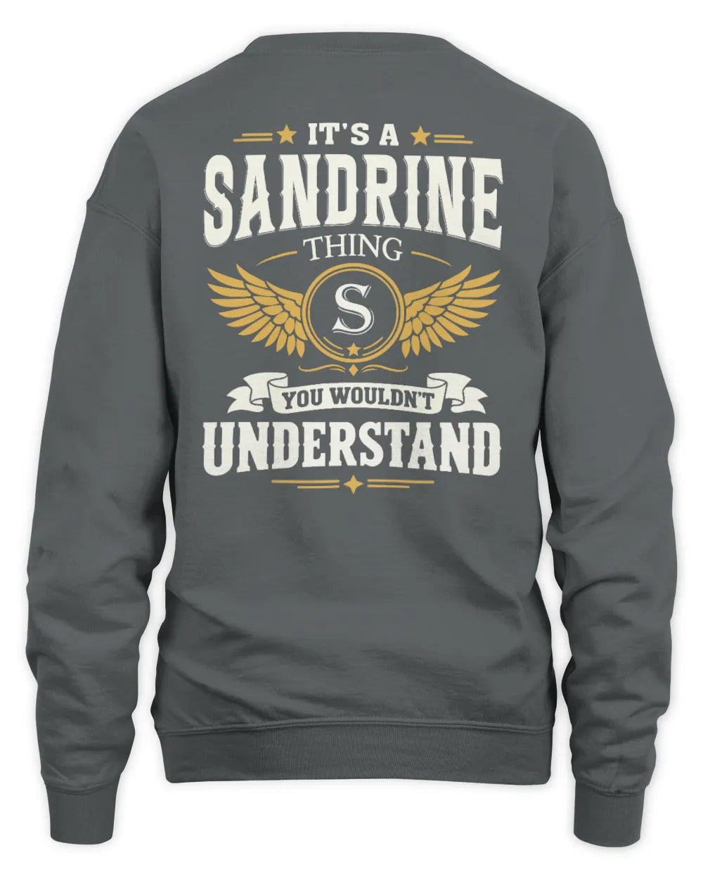 SANDRINE KT06-M008 It’s a [NAME] Thing – You Wouldn’t Understand | Personalized Vintage T-Shirt - Unisex Sweatshirt - Charcoal