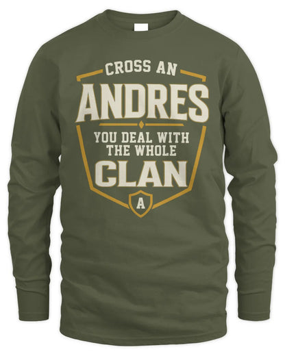 ANDRES NT1-K008 Cross A/An NAME, You Deal With the Whole Clan | Personalized Vintage T-Shirt - Men's Long Sleeved T-Shirt - Military Green