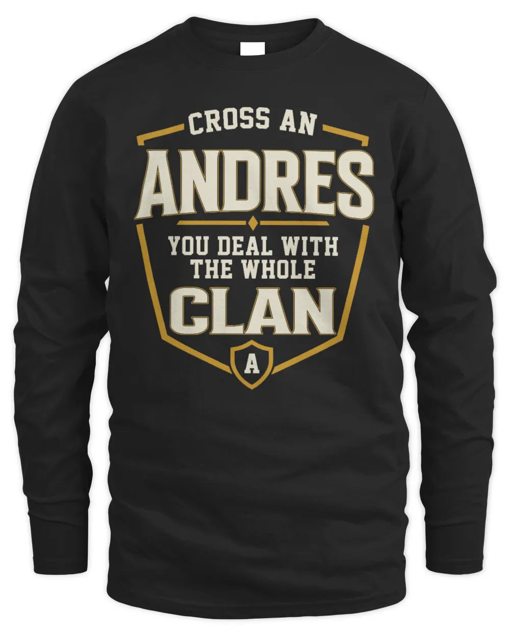 ANDRES NT1-K008 Cross A/An NAME, You Deal With the Whole Clan | Personalized Vintage T-Shirt - Men's Long Sleeved T-Shirt - Black