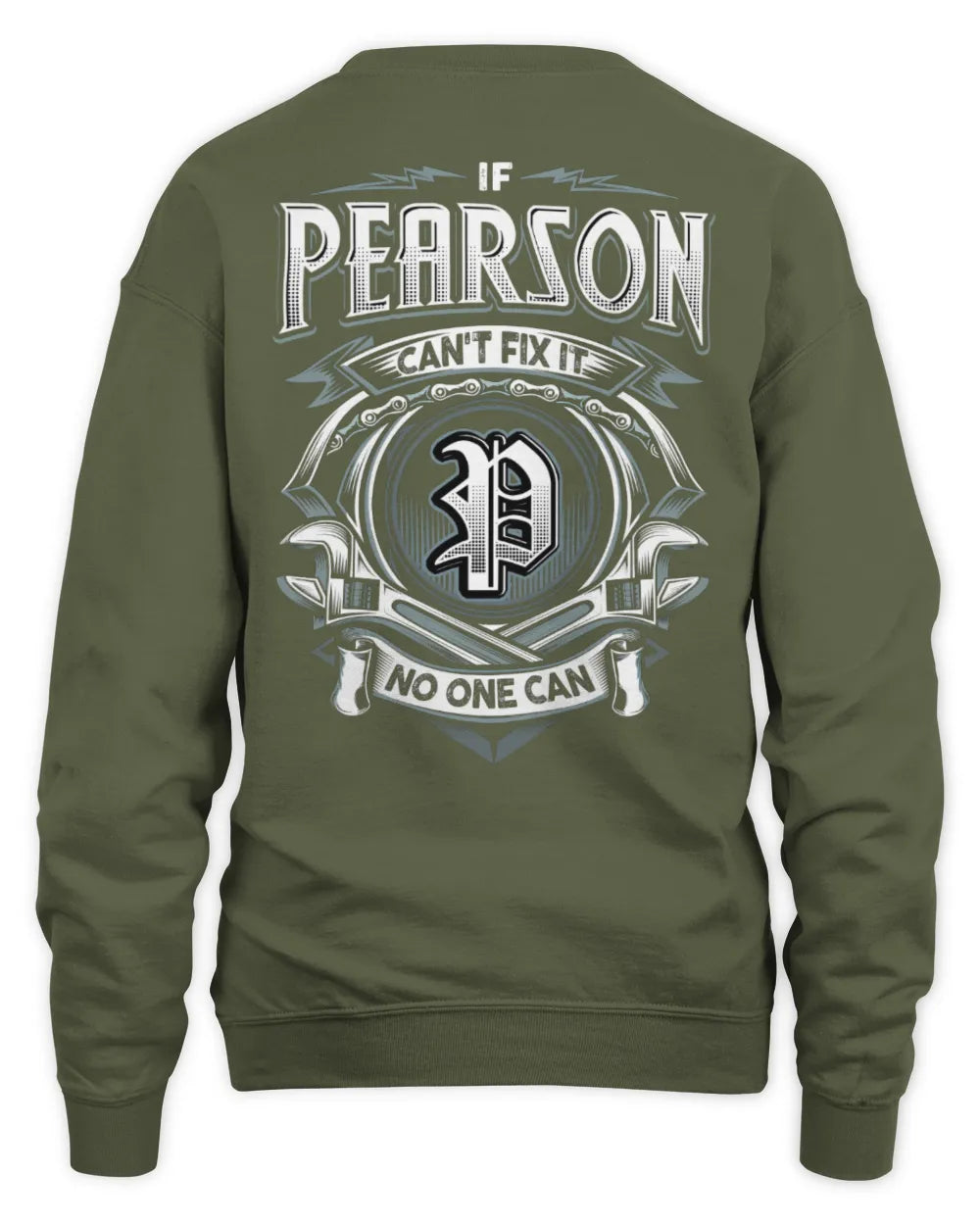 PEARSON AP81-K4-626 - Personalized Ahmed Quote Apparel “If Ahmed Can't Fix It, No One Can” - Unisex Sweatshirt - Military Green
