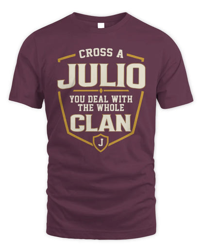 JULIO NT1-K008 Cross A/An NAME, You Deal With the Whole Clan | Personalized Vintage T-Shirt - Unisex Standard T-Shirt - Maroon