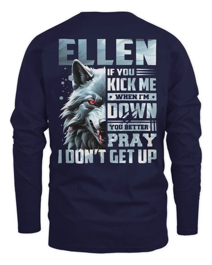 ELLEN AP62-K4-666 - Personalized Fierce Wolf Quote Apparel “If You Kick Me When I’m Down, You Better Pray I Don’t Get Up” - Men's Long Sleeved T-Shirt - Navy