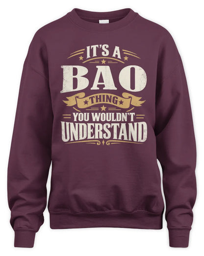 BAO P08 TH51 - Personalized “It’s a/an [NAME] Thing – You Wouldn’t Understand” Shirt - Unisex Sweatshirt - Maroon