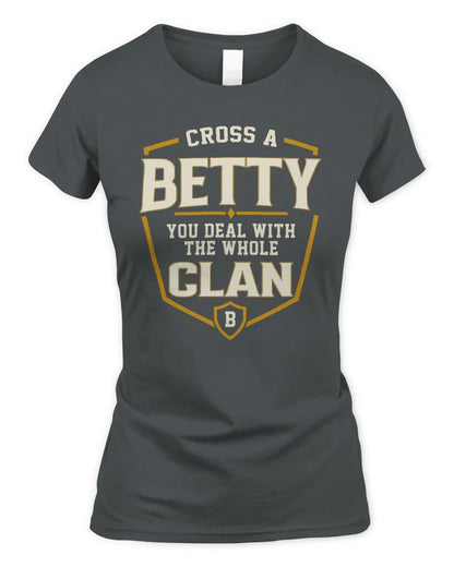 BETTY NT1-K008 Cross A/An NAME, You Deal With the Whole Clan | Personalized Vintage T-Shirt - Women's Standard T-Shirt - Charcoal