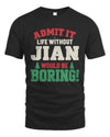 JIAN P5 TH08 Christmas T-Shirt – “Life Without NAME Would Be Boring”