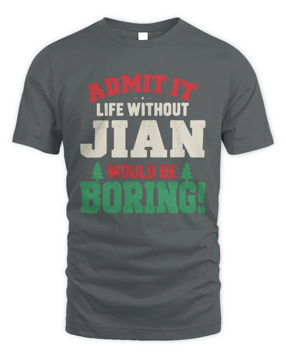 JIAN P5 TH08 Christmas T-Shirt – “Life Without NAME Would Be Boring” - Unisex Standard T-Shirt - Charcoal