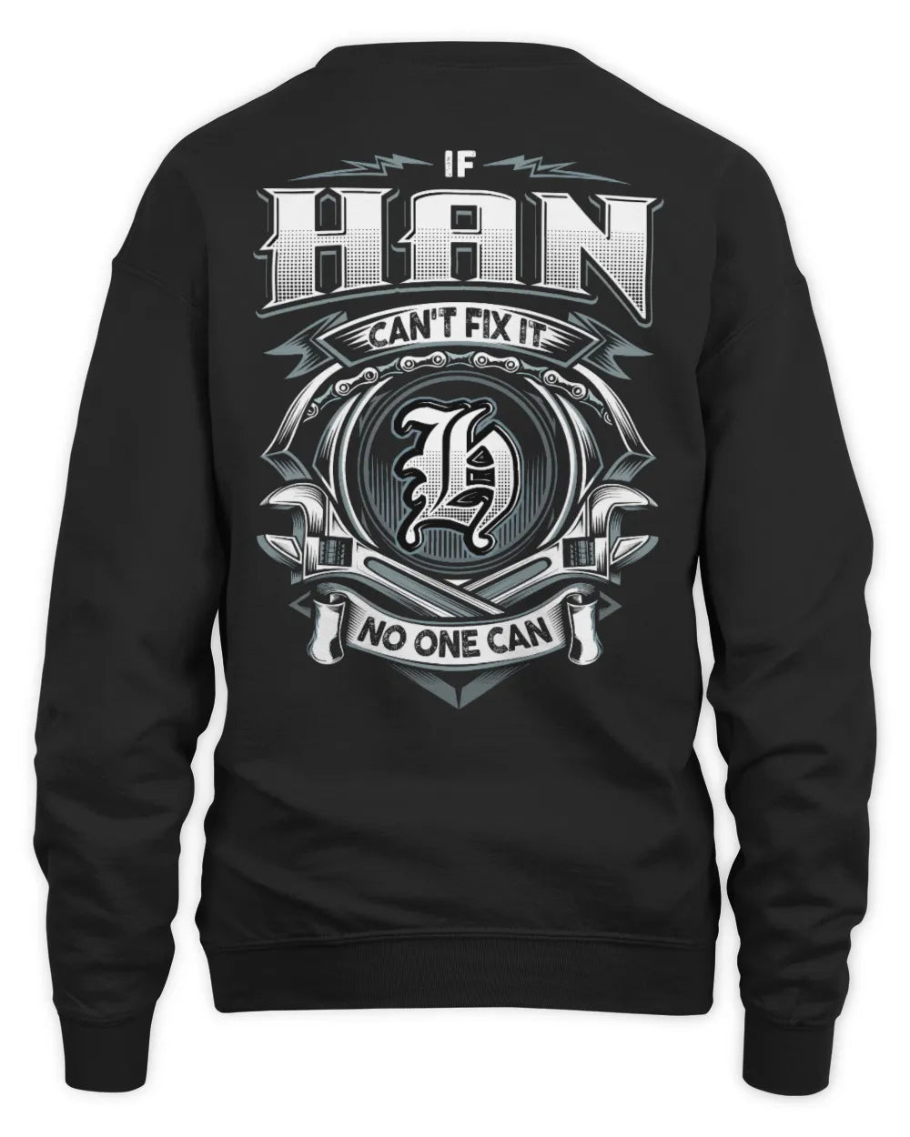 HAN AP81-K4-626 - Personalized Ahmed Quote Apparel “If Ahmed Can't Fix It, No One Can” - Unisex Sweatshirt - Black