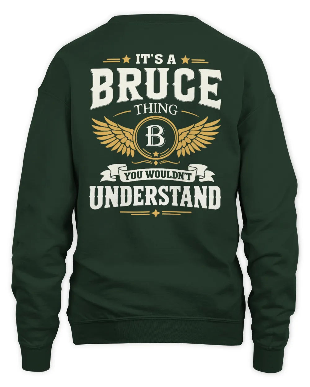 BRUCE KT06-M008 It’s a [NAME] Thing – You Wouldn’t Understand | Personalized Vintage T-Shirt - Unisex Sweatshirt - Forest Green