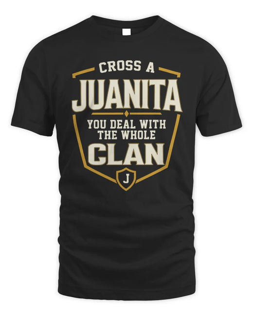JUANITA NT1-K008 Cross A/An NAME, You Deal With the Whole Clan | Personalized Vintage T-Shirt