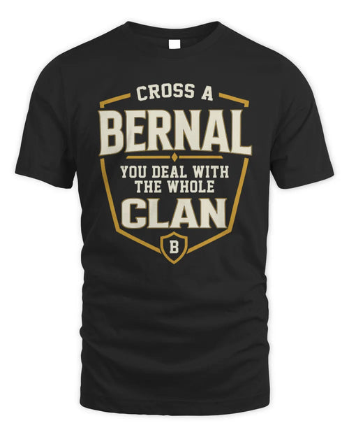 BERNAL NT1-K008 Cross A/An NAME, You Deal With the Whole Clan | Personalized Vintage T-Shirt - Unisex Standard T-Shirt - Black