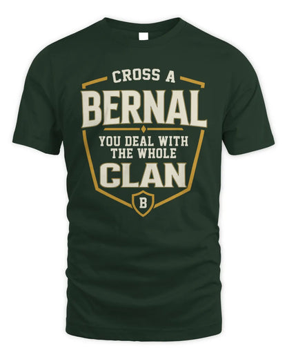 BERNAL NT1-K008 Cross A/An NAME, You Deal With the Whole Clan | Personalized Vintage T-Shirt - Unisex Standard T-Shirt - Forest Green