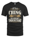 CHING P08 TH51 - Personalized “It’s a/an [NAME] Thing – You Wouldn’t Understand” Shirt - Unisex Standard T-Shirt - Black