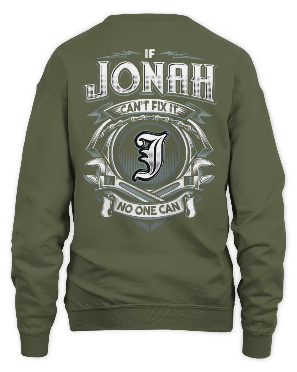 JONAH AP81-K4-626 - Personalized Ahmed Quote Apparel “If Ahmed Can't Fix It, No One Can” - Unisex Sweatshirt - Military Green