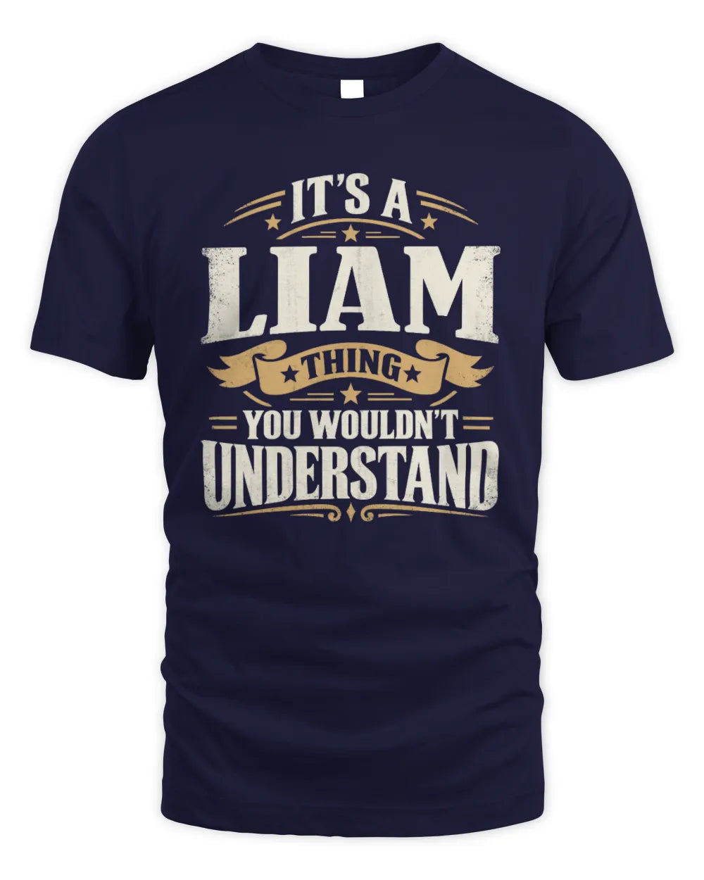 LIAM P08 TH51 - Personalized “It’s a/an [NAME] Thing – You Wouldn’t Understand” Shirt - Unisex Standard T-Shirt - Navy