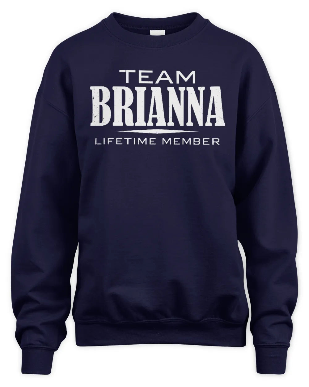 BRIANNA BL62-K4-128 - Personalized “Team NAME Lifetime Member” - Unisex Sweatshirt - Navy
