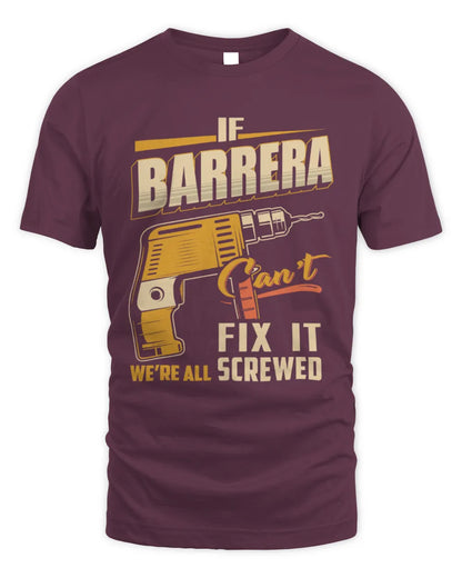 BARRERA TP22-K4-228 - Personalized Handyman T-Shirt “If AARON Can’t Fix It, We’re All Screwed” - Unisex Standard T-Shirt - Maroon