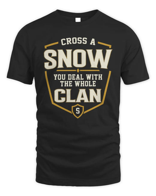 SNOW NT1-K008 Cross A/An NAME, You Deal With the Whole Clan | Personalized Vintage T-Shirt