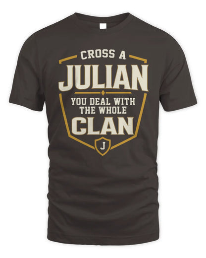 JULIAN NT1-K008 Cross A/An NAME, You Deal With the Whole Clan | Personalized Vintage T-Shirt - Unisex Standard T-Shirt - Dark Chocolate