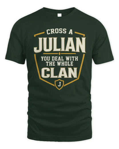 JULIAN NT1-K008 Cross A/An NAME, You Deal With the Whole Clan | Personalized Vintage T-Shirt - Unisex Standard T-Shirt - Forest Green
