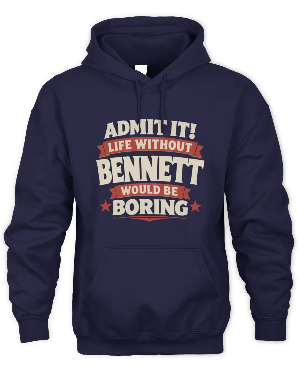 BENNETT P4 KT003 Personalized Funny Quote Apparel “Life Without NAME Would Be Boring” - Unisex Hoodie - Navy