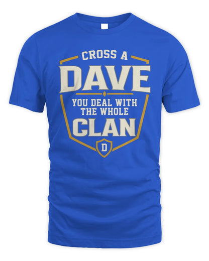 DAVE NT1-K008 Cross A/An NAME, You Deal With the Whole Clan | Personalized Vintage T-Shirt - Unisex Standard T-Shirt - Royal