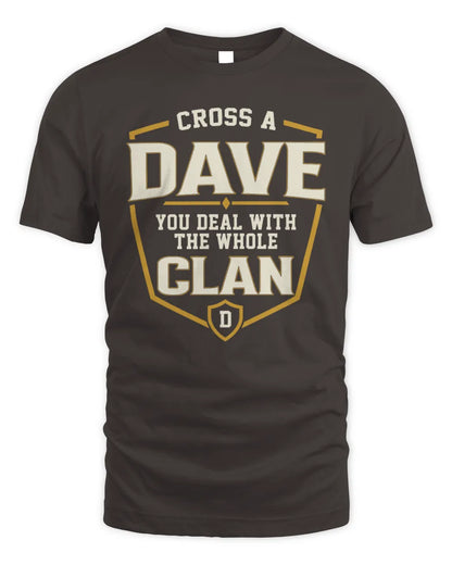 DAVE NT1-K008 Cross A/An NAME, You Deal With the Whole Clan | Personalized Vintage T-Shirt - Unisex Standard T-Shirt - Dark Chocolate