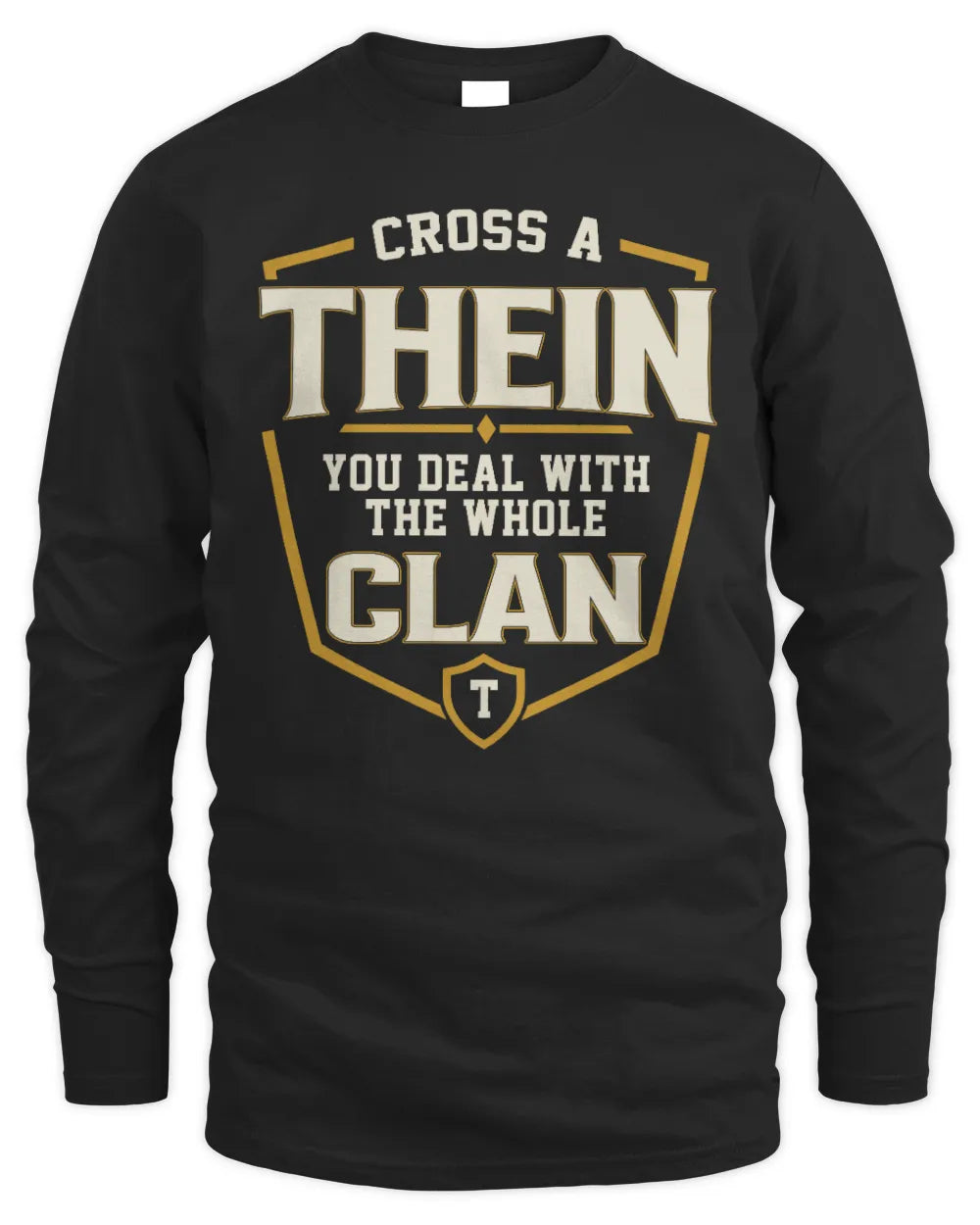 THEIN NT1-K008 Cross A/An NAME, You Deal With the Whole Clan | Personalized Vintage T-Shirt - Men's Long Sleeved T-Shirt - Black