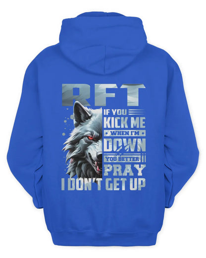 RFT AP62-K4-666 - Personalized Fierce Wolf Quote Apparel “If You Kick Me When I’m Down, You Better Pray I Don’t Get Up” - Unisex Hoodie - Royal