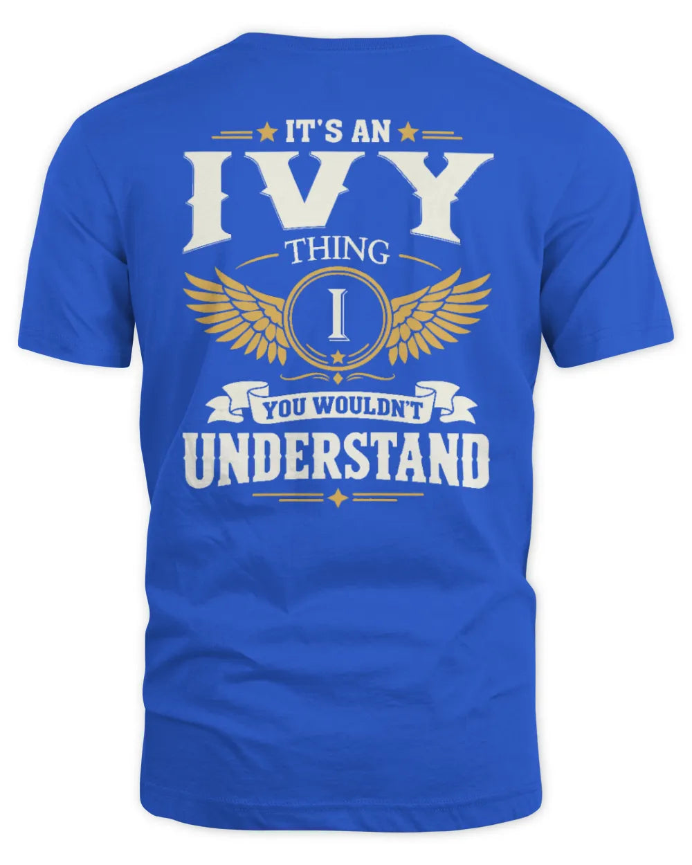IVY KT06-M008 It’s a [NAME] Thing – You Wouldn’t Understand | Personalized Vintage T-Shirt - Unisex Standard T-Shirt - Royal