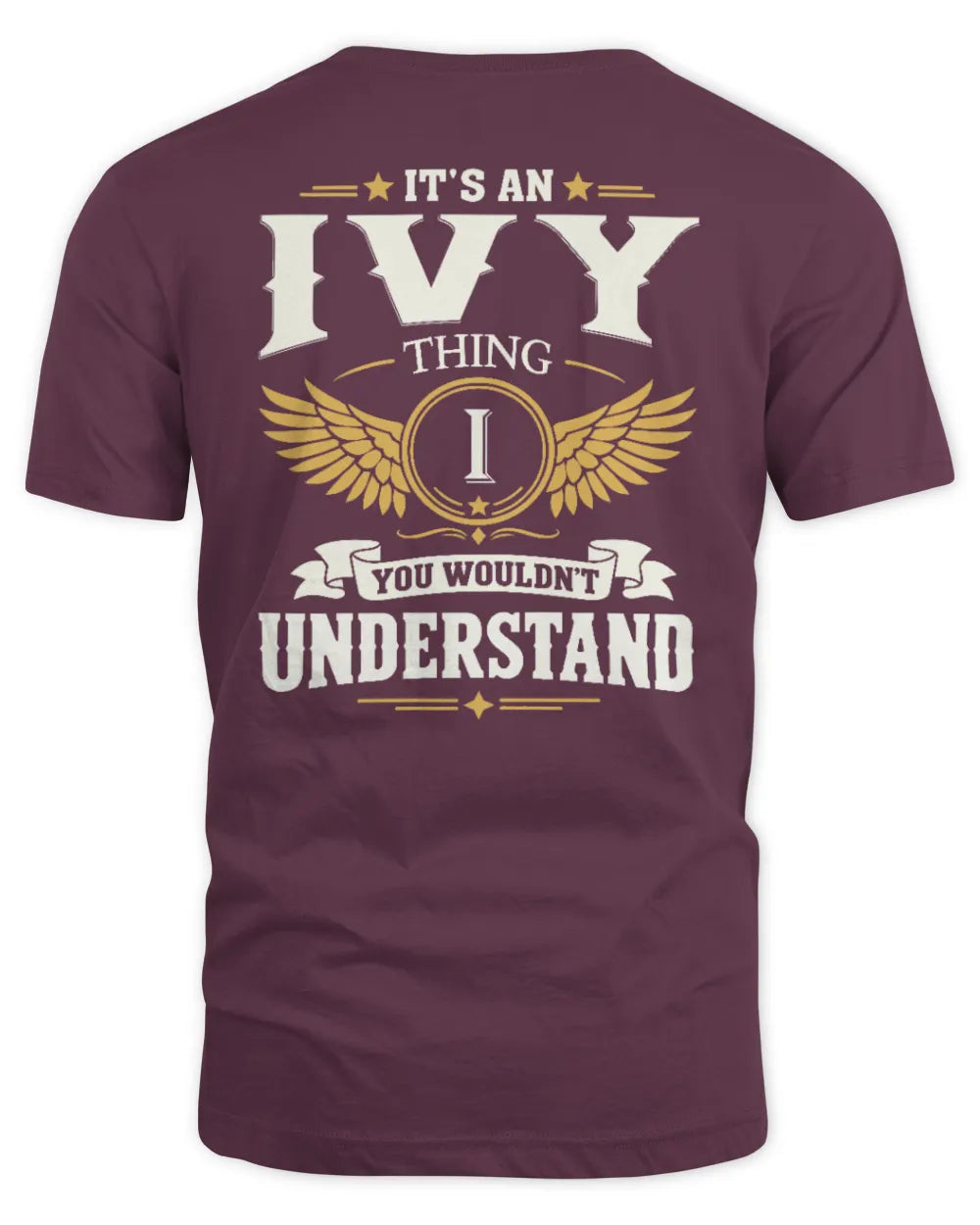 IVY KT06-M008 It’s a [NAME] Thing – You Wouldn’t Understand | Personalized Vintage T-Shirt - Unisex Standard T-Shirt - Maroon