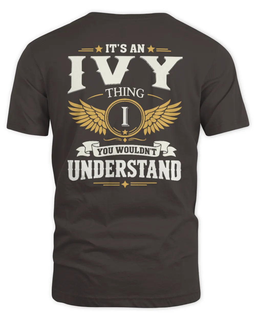 IVY KT06-M008 It’s a [NAME] Thing – You Wouldn’t Understand | Personalized Vintage T-Shirt - Unisex Standard T-Shirt - Dark Chocolate