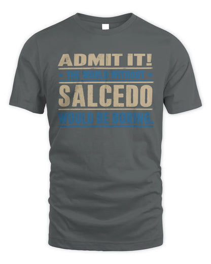 SALCEDO TP68-K2-968 – Personalized Funny Quote Apparel “The World Without NAME Would Be Boring” - Unisex Standard T-Shirt - Charcoal