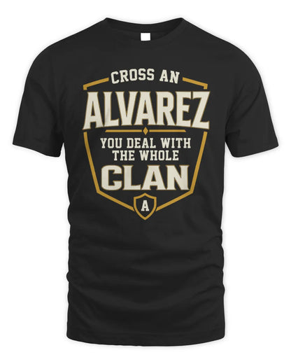 ALVAREZ NT1-K008 Cross A/An NAME, You Deal With the Whole Clan | Personalized Vintage T-Shirt - Unisex Standard T-Shirt - Black
