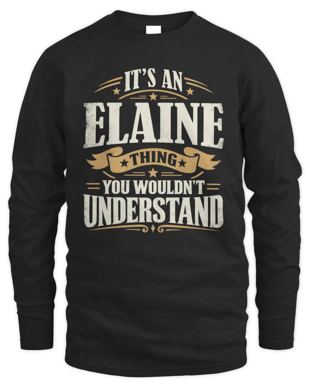 ELAINE P08 TH51 - Personalized “It’s a/an [NAME] Thing – You Wouldn’t Understand” Shirt - Men's Long Sleeved T-Shirt - Black
