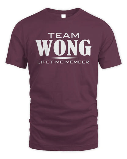WONG BL62-K4-128 - Personalized “Team NAME Lifetime Member” - Unisex Standard T-Shirt - Maroon