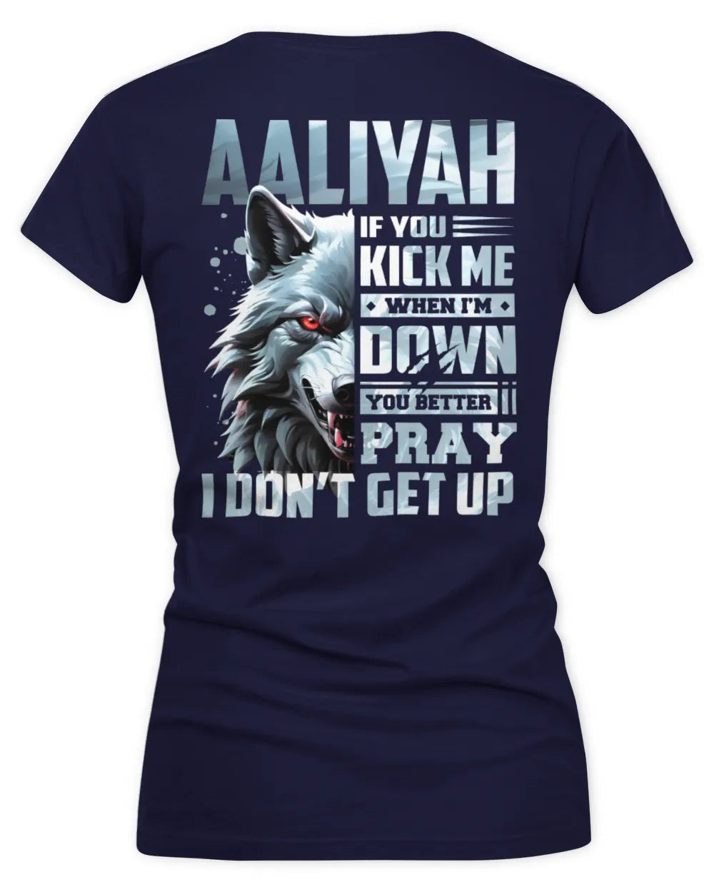 AALIYAH AP62-K4-666 - Personalized Fierce Wolf Quote Apparel “If You Kick Me When I’m Down, You Better Pray I Don’t Get Up” - Women's V-Neck T-Shirt - Navy