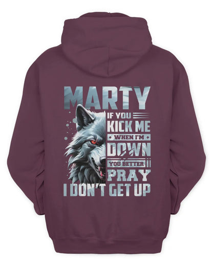 MARTY AP62-K4-666 - Personalized Fierce Wolf Quote Apparel “If You Kick Me When I’m Down, You Better Pray I Don’t Get Up” - Unisex Hoodie - Maroon