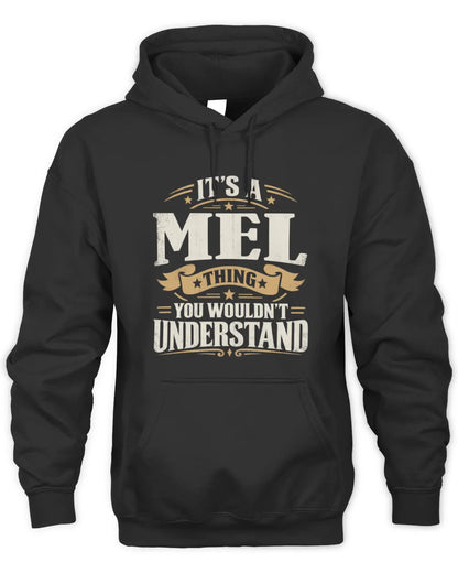 MEL P08 TH51 - Personalized “It’s a/an [NAME] Thing – You Wouldn’t Understand” Shirt - Unisex Hoodie - Black