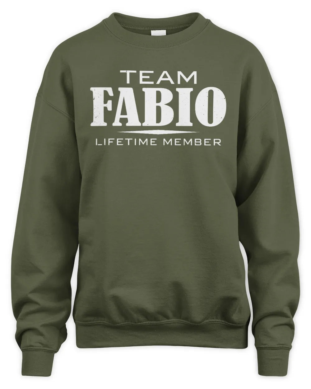 FABIO BL62-K4-128 - Personalized “Team NAME Lifetime Member” - Unisex Sweatshirt - Military Green