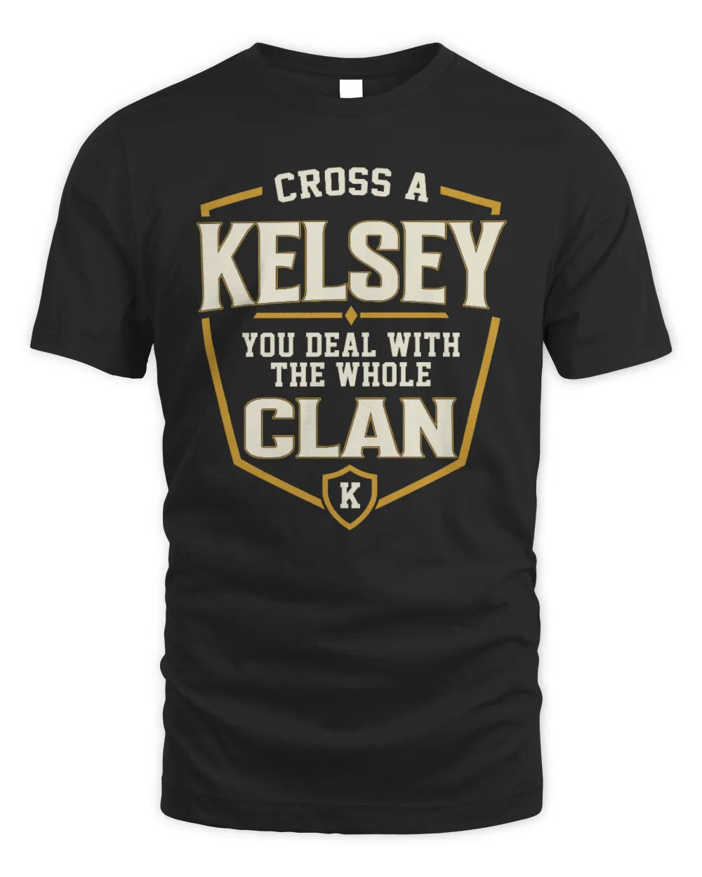 KELSEY NT1-K008 Cross A/An NAME, You Deal With the Whole Clan | Personalized Vintage T-Shirt - Unisex Standard T-Shirt - Black