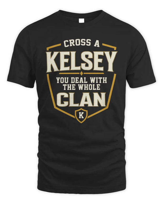 KELSEY NT1-K008 Cross A/An NAME, You Deal With the Whole Clan | Personalized Vintage T-Shirt