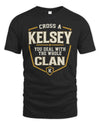 KELSEY NT1-K008 Cross A/An NAME, You Deal With the Whole Clan | Personalized Vintage T-Shirt