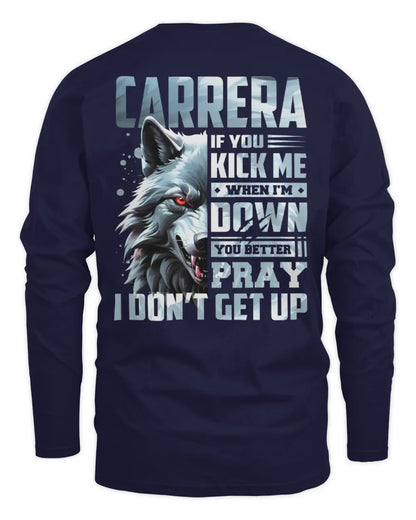 CARRERA AP62-K4-666 - Personalized Fierce Wolf Quote Apparel “If You Kick Me When I’m Down, You Better Pray I Don’t Get Up” - Men's Long Sleeved T-Shirt - Navy