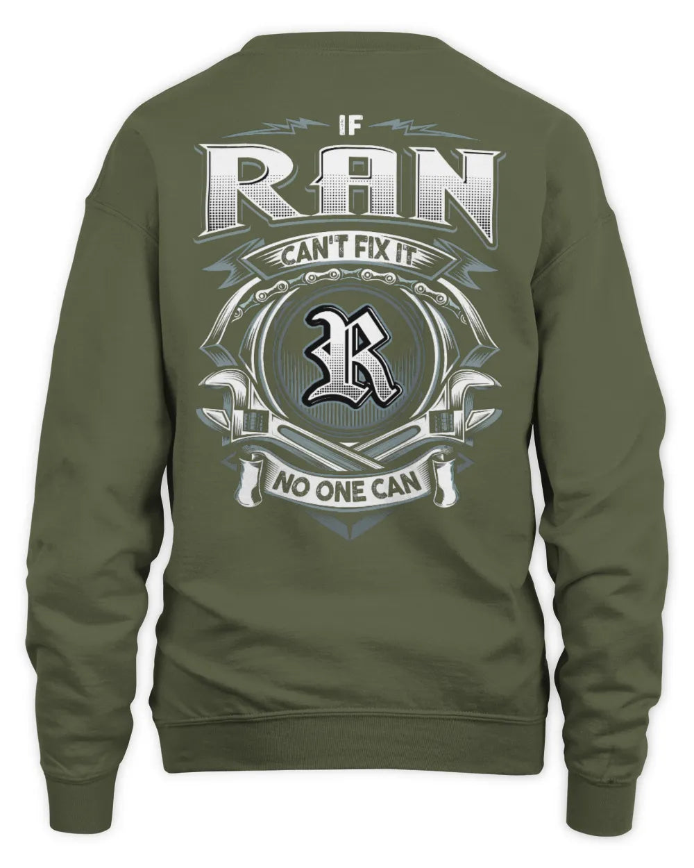 RAN AP81-K4-626 - Personalized Ahmed Quote Apparel “If Ahmed Can't Fix It, No One Can” - Unisex Sweatshirt - Military Green