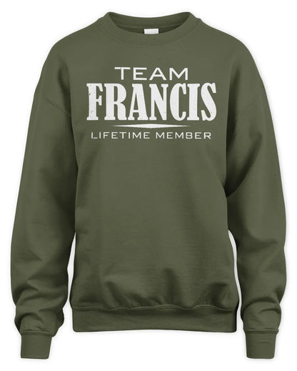 FRANCIS BL62-K4-128 - Personalized “Team NAME Lifetime Member” - Unisex Sweatshirt - Military Green