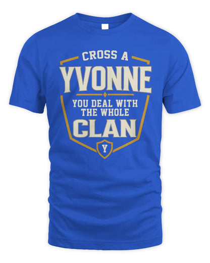 YVONNE NT1-K008 Cross A/An NAME, You Deal With the Whole Clan | Personalized Vintage T-Shirt - Unisex Standard T-Shirt - Royal