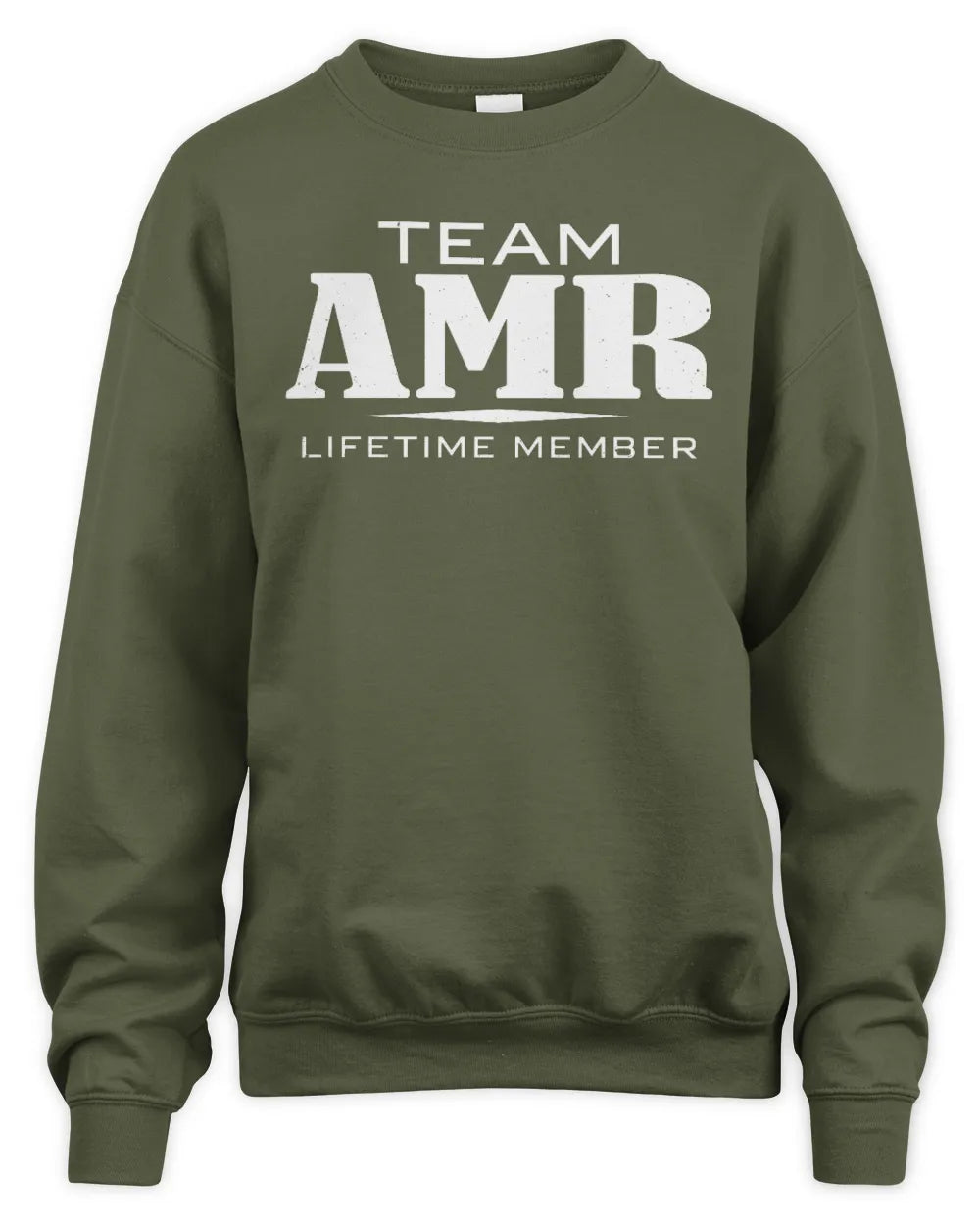 AMR BL62-K4-128 - Personalized “Team NAME Lifetime Member” - Unisex Sweatshirt - Military Green