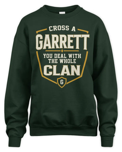 GARRETT NT1-K008 Cross A/An NAME, You Deal With the Whole Clan | Personalized Vintage T-Shirt - Unisex Sweatshirt - Forest Green